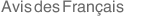 Avis des Fran&ccedil;ais